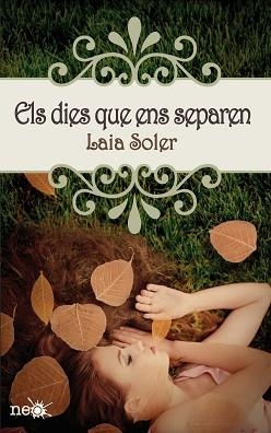 DIES QUE ENS SEPAREN, ELS | 9788415750246 | SOLER, LAIA | Llibreria Aqualata | Comprar llibres en català i castellà online | Comprar llibres Igualada