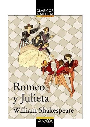 ROMEO Y JULIETA (CLÁSICOS A MEDIDA) | 9788466751735 | SHAKESPEARE, WILLIAM | Llibreria Aqualata | Comprar llibres en català i castellà online | Comprar llibres Igualada