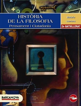 HISTORIA DE LA FILOSOFIA. PENSAMENT I CIUTADANIA | 9788448924461 | Llibreria Aqualata | Comprar llibres en català i castellà online | Comprar llibres Igualada