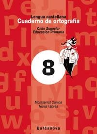 LENGUA CASTELLANA CUADERNO DE ORTOGRAFIA 8 | 9788448910792 | Llibreria Aqualata | Comprar llibres en català i castellà online | Comprar llibres Igualada