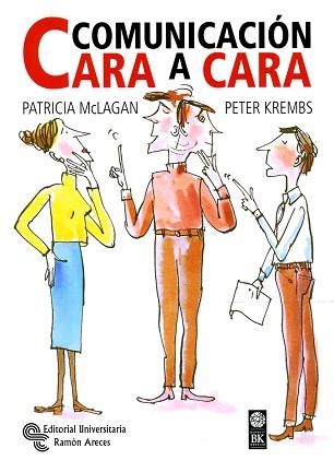 COMUNICACION CARA A CARA | 9788480044653 | MCLAGAN, PATRICIA / KREMBS, PATRICIA | Llibreria Aqualata | Comprar llibres en català i castellà online | Comprar llibres Igualada