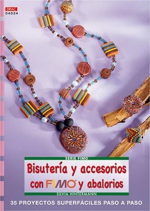 BISUTERÍA Y ACCESORIOS CON FIMO Y ABALORIOS | 9788496777361 | HINTERMANN, SILVIA | Llibreria Aqualata | Comprar llibres en català i castellà online | Comprar llibres Igualada