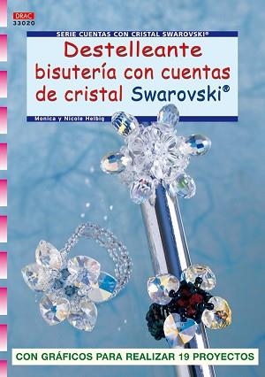 DESTELLEANTE BISUTERÍA CON CUENTAS DE CRISTAL SWAROVSKI. | 9788498740448 | HELBIG, MONIKA/HELBIG, NICOLE | Llibreria Aqualata | Comprar llibres en català i castellà online | Comprar llibres Igualada