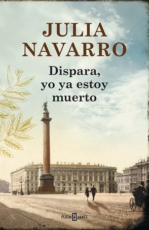 DISPARA, YO YA ESTOY MUERTO | 9788401354694 | NAVARRO, JULIA | Llibreria Aqualata | Comprar llibres en català i castellà online | Comprar llibres Igualada