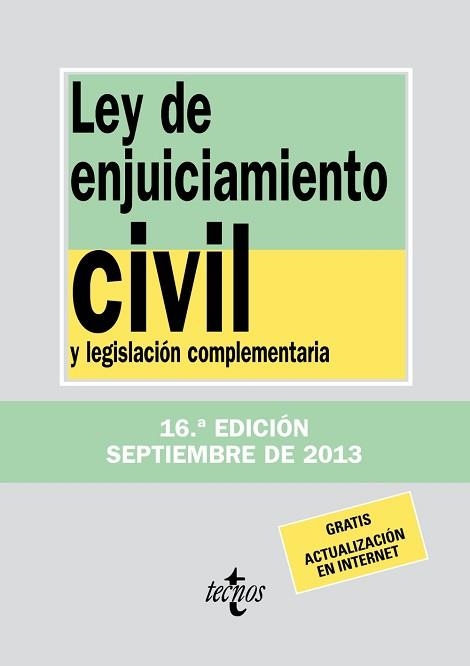 LEY DE ENJUICIAMIENTO CIVIL (EDICIÓ ACTUALITZADASEPTEMBRE 2013) | 9788430958641 | EDITORIAL TECNOS | Llibreria Aqualata | Comprar llibres en català i castellà online | Comprar llibres Igualada