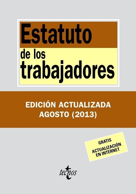 ESTATUTO DE LOS TRABAJADORES (EDICIÓ ACTUALITZADA AGOST 2013) | 9788430958719 | EDITORIAL TECNOS | Llibreria Aqualata | Comprar llibres en català i castellà online | Comprar llibres Igualada