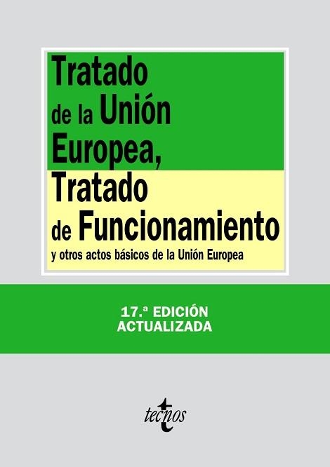 TRATADO DE LA UNIÓN EUROPEA, TRATADO DE FUNCIONAMIENTO | 9788430958801 | EDITORIAL TECNOS | Llibreria Aqualata | Comprar llibres en català i castellà online | Comprar llibres Igualada