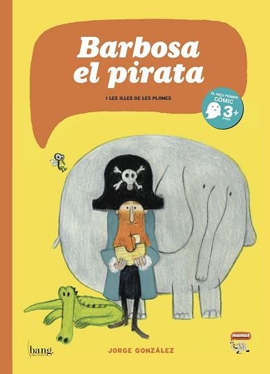 BARBOSA, EL PIRATA | 9788415051565 | GONZÁLEZ, JORGE | Llibreria Aqualata | Comprar llibres en català i castellà online | Comprar llibres Igualada