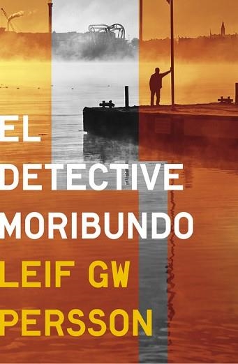 DETECTIVE MORIBUNDO, EL | 9788425349768 | PERSSON, LEIF GW | Llibreria Aqualata | Comprar llibres en català i castellà online | Comprar llibres Igualada