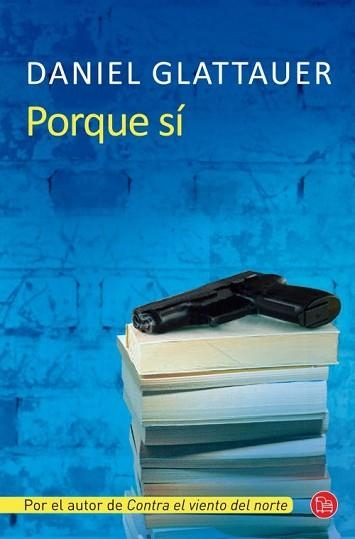 PORQUE SÍ  | 9788466327237 | GLATTAUER, DANIEL | Llibreria Aqualata | Comprar libros en catalán y castellano online | Comprar libros Igualada