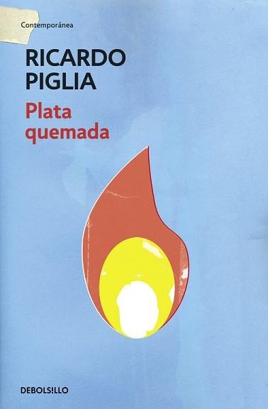 PLATA QUEMADA | 9788490327821 | PIGLIA, RICARDO | Llibreria Aqualata | Comprar llibres en català i castellà online | Comprar llibres Igualada