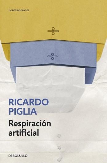 RESPIRACIÓN ARTIFICIAL | 9788490327845 | PIGLIA, RICARDO | Llibreria Aqualata | Comprar llibres en català i castellà online | Comprar llibres Igualada