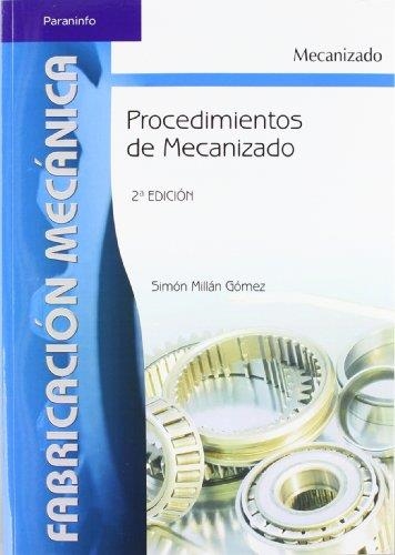 PROCEDIMIENTOS DE MECANIZADO | 9788497324281 | MILLAN GOMEZ, SIMON | Llibreria Aqualata | Comprar llibres en català i castellà online | Comprar llibres Igualada