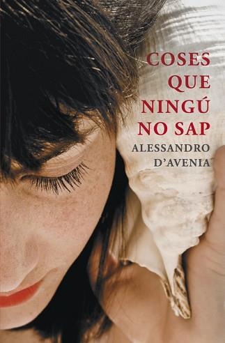 COSES QUE NINGÚ NO SAP | 9788401388583 | D'AVENIA, ALESSANDRO | Llibreria Aqualata | Comprar llibres en català i castellà online | Comprar llibres Igualada