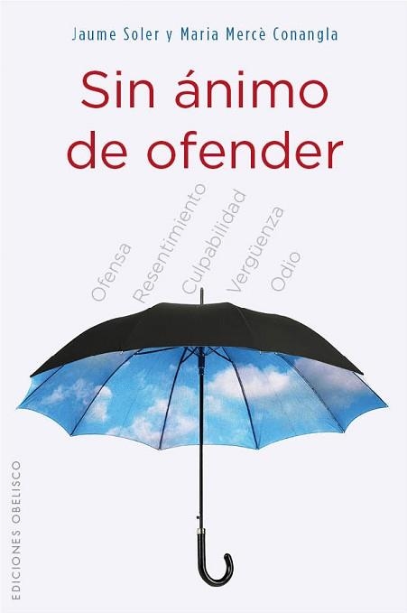 SIN ÁNIMO DE OFENDER | 9788497779821 | CONANGLA MARIN, MERCÈ / SOLER, JAUME | Llibreria Aqualata | Comprar llibres en català i castellà online | Comprar llibres Igualada