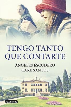 TENGO TANTO QUE CONTARTE | 9788408115823 | SANTOS, CARE / ESCUDERO BERMÚDEZ, ANGELES | Llibreria Aqualata | Comprar llibres en català i castellà online | Comprar llibres Igualada