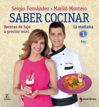 SABER COCINAR RECETAS DE LUJO A PRECIOS MINI | 9788467035599 | FERNÁNDEZ, SERGIO / MONTERO, MARILÓ | Llibreria Aqualata | Comprar llibres en català i castellà online | Comprar llibres Igualada