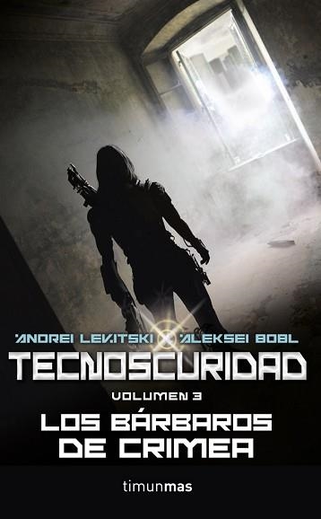 TECNOSCURIDAD III. LOS BÁRBAROS DE CRIMEA | 9788448010003 | LEVITSKY, ANDREI / BOBL, ALEKSEI | Llibreria Aqualata | Comprar llibres en català i castellà online | Comprar llibres Igualada