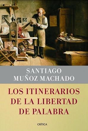 ITINERARIOS DE LA LIBERTAD DE PALABRA, LOS | 9788498925913 | MUÑOZ MACHADO, SANTIAGO | Llibreria Aqualata | Comprar llibres en català i castellà online | Comprar llibres Igualada