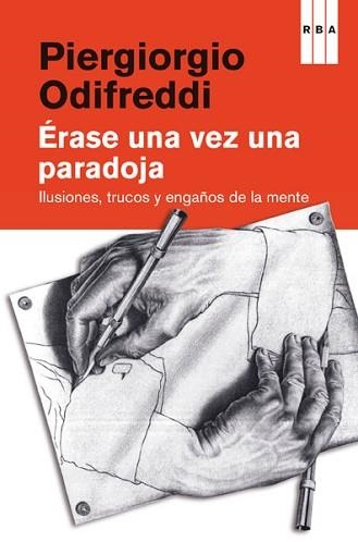 ÉRASE UNA VEZ UNA PARADOJA | 9788490069936 | ODIFREDDI , PIERGIORGIO | Llibreria Aqualata | Comprar llibres en català i castellà online | Comprar llibres Igualada