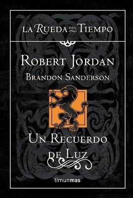 UN RECUERDO DE LUZ | 9788448009960 | JORDAN, ROBERT / SANDERSON, BRANDON | Llibreria Aqualata | Comprar llibres en català i castellà online | Comprar llibres Igualada