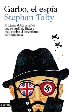 GARBO, EL ESPÍA | 9788423347056 | TALTY, STEPHAN | Llibreria Aqualata | Comprar llibres en català i castellà online | Comprar llibres Igualada