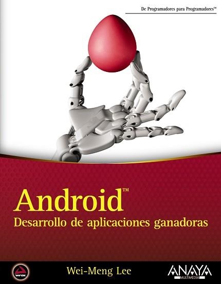 ANDROID. DESARROLLO DE APLICACIONES GANADORAS | 9788441533950 | LEE, WEI-MENG | Llibreria Aqualata | Comprar llibres en català i castellà online | Comprar llibres Igualada