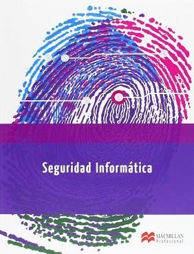 SEGURIDAD INFORMATICA | 9788415656647 | ESCRIVÁ GASCÓ, GEMA/ROMERO SERRANO, ROSA Mª/RAMADA, DAVID JORGE/ONRUBIA PÉREZ, RAMÓN | Llibreria Aqualata | Comprar llibres en català i castellà online | Comprar llibres Igualada