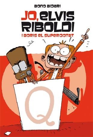 JO, ELVIS RIBOLDI 3, I BORIS EL SUPERDOTAT | 9788424636883 | BIDARI, BONO | Llibreria Aqualata | Comprar llibres en català i castellà online | Comprar llibres Igualada