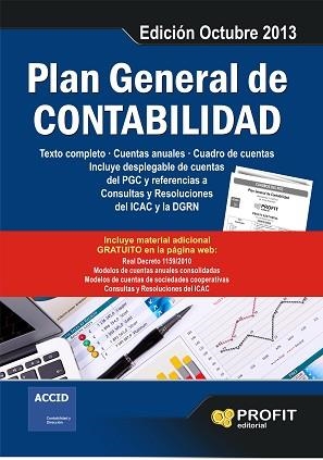 PLAN GENERAL DE CONTABILIDAD. EDICIÓN OCTUBRE 2013 | 9788415735847 | ACCID - PROFIT | Llibreria Aqualata | Comprar llibres en català i castellà online | Comprar llibres Igualada