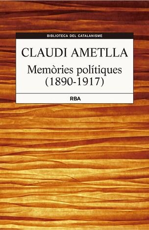 MEMÒRIES POLITÍQUES | 9788482643427 | AMETLLA COLL, CLAUDI | Llibreria Aqualata | Comprar llibres en català i castellà online | Comprar llibres Igualada