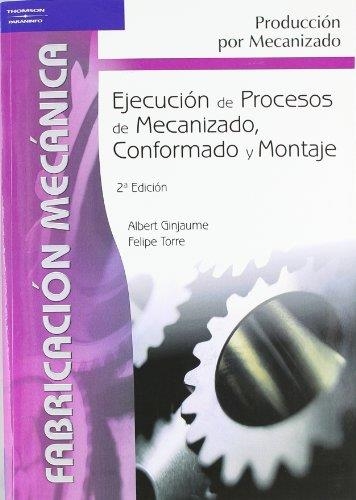 EJECUCION DE PROCESOS DE MECANIZADO, CONFORMADO Y MONTAJE | 9788497323826 | Llibreria Aqualata | Comprar llibres en català i castellà online | Comprar llibres Igualada