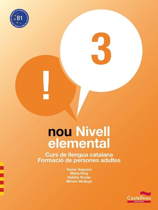 NOU NIVELL ELEMENTAL 3 | 9788498046519 | ANGUERA LLEÓ, XAVIER/ROIG RIERA, MARIA/TOMÀS ANGUERA, NATÀLIA/VERDUGO CASANOVAS, MÍRIAM | Llibreria Aqualata | Comprar llibres en català i castellà online | Comprar llibres Igualada