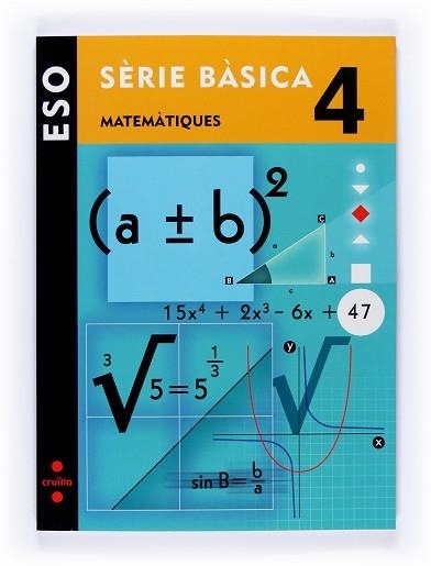 MATEMATIQUES 4T ESO SERIE BASICA MATEMATIQUES 08 | 9788466119214 | Llibreria Aqualata | Comprar llibres en català i castellà online | Comprar llibres Igualada