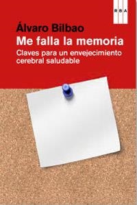 ME FALLA LA MEMORIA | 9788490063620 | BILBAO, ALVARO | Llibreria Aqualata | Comprar llibres en català i castellà online | Comprar llibres Igualada