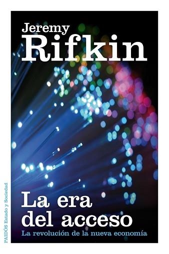 ERA DEL ACCESO, LA | 9788449329319 | RIFKIN, JEREMY | Llibreria Aqualata | Comprar llibres en català i castellà online | Comprar llibres Igualada