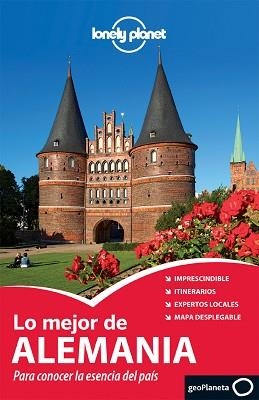 ALEMANIA, LO MEJOR DE (LONELY PLANET) | 9788408118992 | ANDREA SCHULTE-PEEVERS/KERRY CHRISTIANI/MARC DI LUCA/ANTHONY HAYWOOD/DANIEL ROBINSON/RYAN VER BERKMO | Llibreria Aqualata | Comprar llibres en català i castellà online | Comprar llibres Igualada