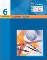 QUADERN CLAU 6 GEOMETRIA BASICA I. MATEMATIQUES | 9788431610814 | JIMENO JIMENEZ, MARTIN/GARCIA TEJEDOR, CONSUELO | Llibreria Aqualata | Comprar llibres en català i castellà online | Comprar llibres Igualada