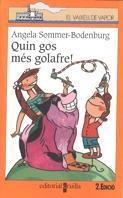 QUIN GOS MES GOLAFRE! (V.V. TARONJA 101) | 9788482867786 | SOMMER-BODENBURG | Llibreria Aqualata | Comprar llibres en català i castellà online | Comprar llibres Igualada