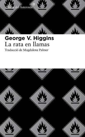 RATA EN LLAMAS, LA | 9788415625513 | HIGGINS, GEORGE V. | Llibreria Aqualata | Comprar llibres en català i castellà online | Comprar llibres Igualada