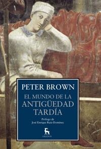 MUNDO DE LA ANTIGÜEDAD TARDÍA, EL | 9788424923419 | BROWN , PETER | Llibreria Aqualata | Comprar llibres en català i castellà online | Comprar llibres Igualada