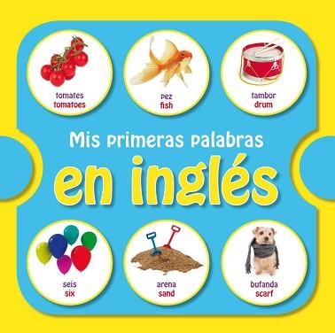 MIS PRIMERAS PALABRAS EN INGLÉS | 9788448835767 | AUTORES VARIOS | Llibreria Aqualata | Comprar llibres en català i castellà online | Comprar llibres Igualada