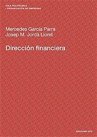 DIRECCIÓN FINANCIERA | 9788483017586 | GARCÍA PARRA, MERCEDES / JORDÀ LLORET, JOSEP MARIA | Llibreria Aqualata | Comprar llibres en català i castellà online | Comprar llibres Igualada