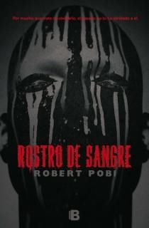 ROSTRO DE SANGRE | 9788466653725 | POBI, ROBERT | Llibreria Aqualata | Comprar llibres en català i castellà online | Comprar llibres Igualada