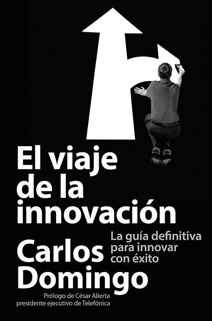 VIAJE DE LA INNOVACIÓN, EL | 9788423414055 | DOMINGO, CARLOS | Llibreria Aqualata | Comprar llibres en català i castellà online | Comprar llibres Igualada