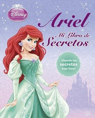 ARIEL. MI LIBRO DE SECRETOS | 9788499514536 | DISNEY | Llibreria Aqualata | Comprar llibres en català i castellà online | Comprar llibres Igualada