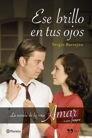 ESE BRILLO EN TUS OJOS | 9788499983226 | BARREJÓN, SERGIO | Llibreria Aqualata | Comprar llibres en català i castellà online | Comprar llibres Igualada