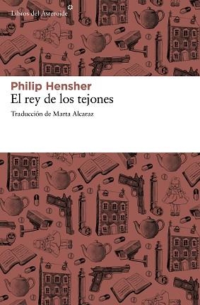 REY DE LOS TEJONES, EL | 9788415625308 | HENSHER, PHILIP | Llibreria Aqualata | Comprar llibres en català i castellà online | Comprar llibres Igualada