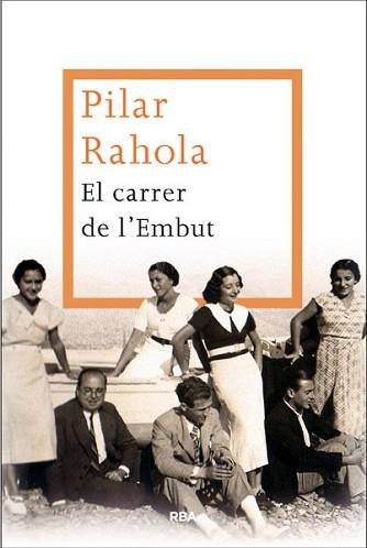 CARRER DE L'EMBUT, EL | 9788482646299 | RAHOLA, PILAR | Llibreria Aqualata | Comprar llibres en català i castellà online | Comprar llibres Igualada