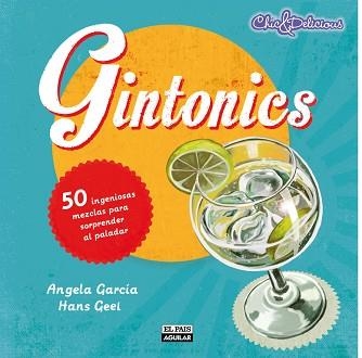 GINTONICS | 9788403513297 | GARCÍA LÓPEZ, ANGELA / GEEL, HANS | Llibreria Aqualata | Comprar llibres en català i castellà online | Comprar llibres Igualada